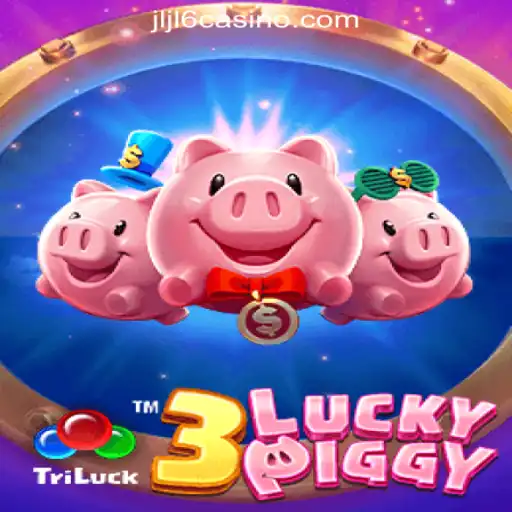 3LUCKYPIGGY: A New Gaming Experience at JLJL6 Online Casino Philippines