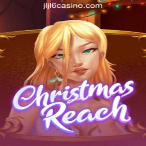 Discover the Festive World of ChristmasReach at JLJL6 Online Casino Philippines