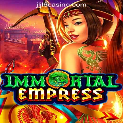 Discover the Thrilling World of ImmortalEmpress in JLJL6 Online Casino Philippines