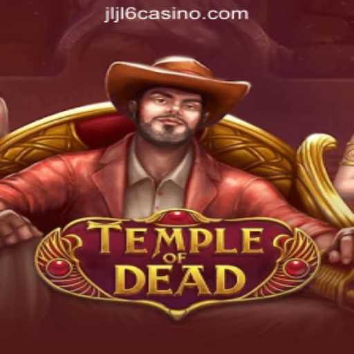Exploring the Haunted Thrills of TempleofDead and JLJL6 Online Casino Philippines