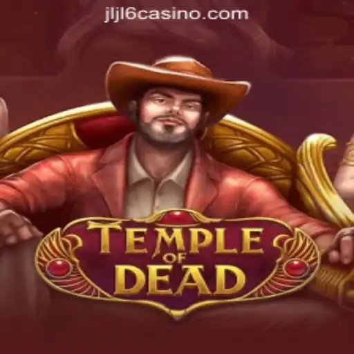 Exploring the Haunted Thrills of TempleofDead and JLJL6 Online Casino Philippines