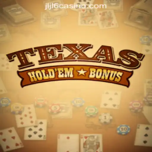 Exploring Texas Holdem Bonus at JLJL6 Online Casino Philippines